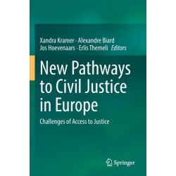 New Pathways to Civil Justice in Europe: Challenges of Access to Justice