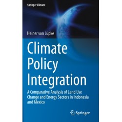 Climate Policy Integration: A Comparative Analysis of Land Use Change and Energy Sectors in Indonesia and Mexico