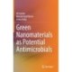 Green Nanomaterials as Potential Antimicrobials