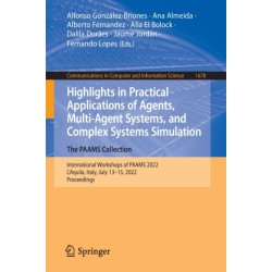 Highlights in Practical Applications of Agents, Multi-Agent Systems, and Complex Systems Simulation. The PAAMS Collection: International Workshops of PAAMS 2022, L'Aquila, Italy, July 13–15, 2022, Proceedings
