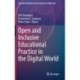 Open and Inclusive Educational Practice in the Digital World