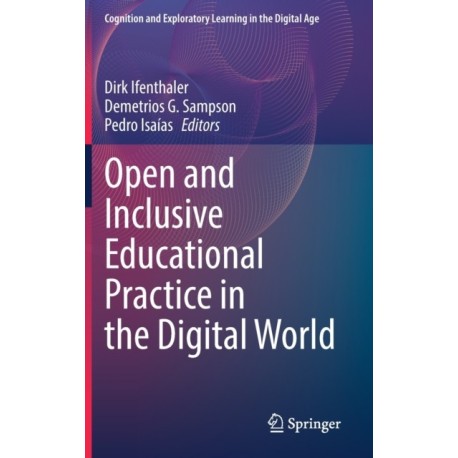 Open and Inclusive Educational Practice in the Digital World