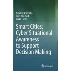 Smart Cities: Cyber Situational Awareness to Support Decision Making