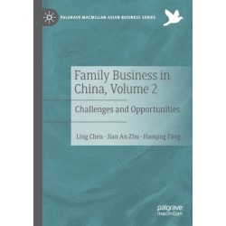 Family Business in China, Volume 2: Challenges and Opportunities