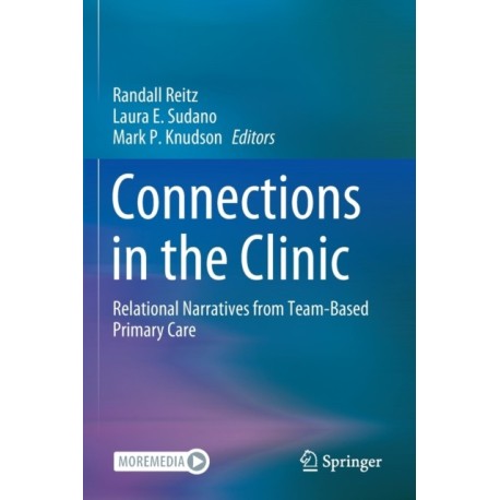 Connections in the Clinic: Relational Narratives from Team-Based Primary Care