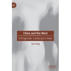 China and the West: A Pragmatic Confucian’s View