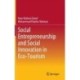 Social Entrepreneurship and Social Innovation in Eco-Tourism