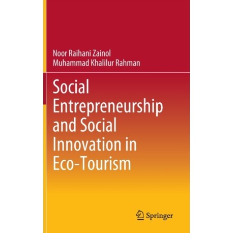 Social Entrepreneurship and Social Innovation in Eco-Tourism