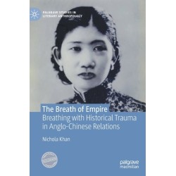 The Breath of Empire: Breathing with Historical Trauma in Anglo-Chinese Relations