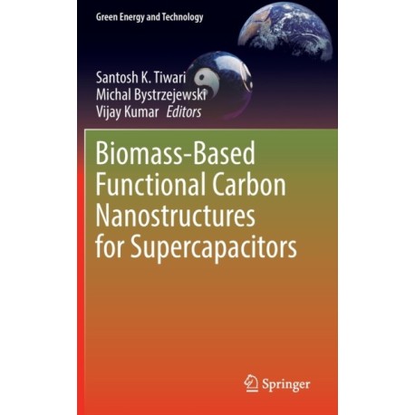 Biomass-Based Functional Carbon Nanostructures for Supercapacitors