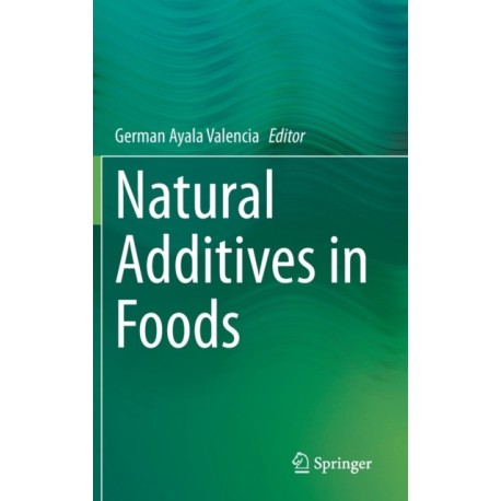Natural Additives in Foods