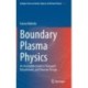 Boundary Plasma Physics: An Accessible Guide to Transport, Detachment, and Divertor Design