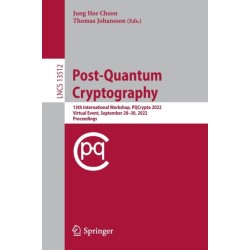 Post-Quantum Cryptography: 13th International Workshop, PQCrypto 2022, Virtual Event, September 28–30, 2022, Proceedings