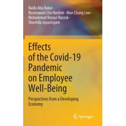 Effects of the Covid-19 Pandemic on Employee Well-Being: Perspectives from a Developing Economy