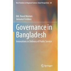 Governance in Bangladesh: Innovations in Delivery of Public Service