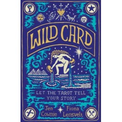 Wild Card: Let the Tarot Tell Your Story