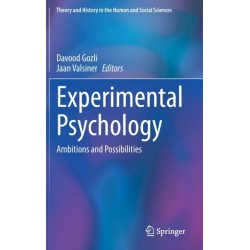 Experimental Psychology: Ambitions and Possibilities
