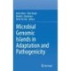 Microbial Genomic Islands in Adaptation and Pathogenicity