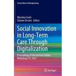 Social Innovation in Long-Term Care Through Digitalization: Proceedings of the German-Italian Workshop LTC-2021