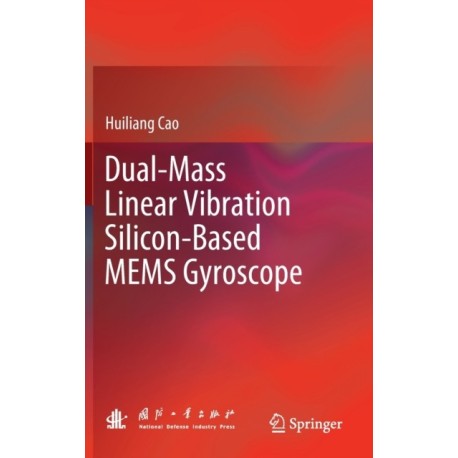 Dual-Mass Linear Vibration Silicon-Based MEMS Gyroscope