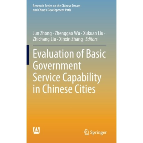 Evaluation of Basic Government Service Capability in Chinese Cities