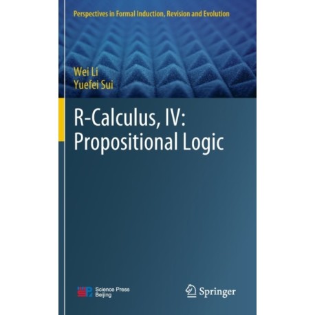 R-Calculus, IV: Propositional Logic