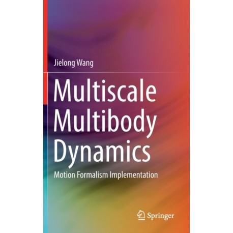 Multiscale Multibody Dynamics: Motion Formalism Implementation