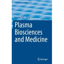 Plasma Biosciences and Medicine