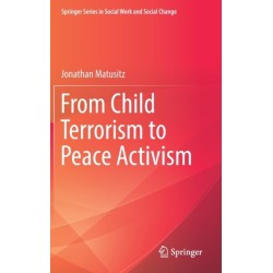 From Child Terrorism to Peace Activism