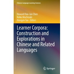 Learner Corpora: Construction and Explorations in Chinese and Related Languages
