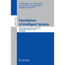 Foundations of Intelligent Systems: 26th International Symposium, ISMIS 2022, Cosenza, Italy, October 3–5, 2022, Proceedings