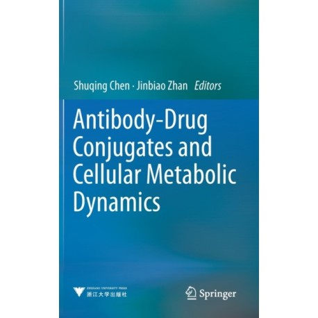 Antibody-Drug Conjugates and Cellular Metabolic Dynamics