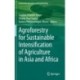 Agroforestry for Sustainable Intensification of Agriculture in Asia and Africa