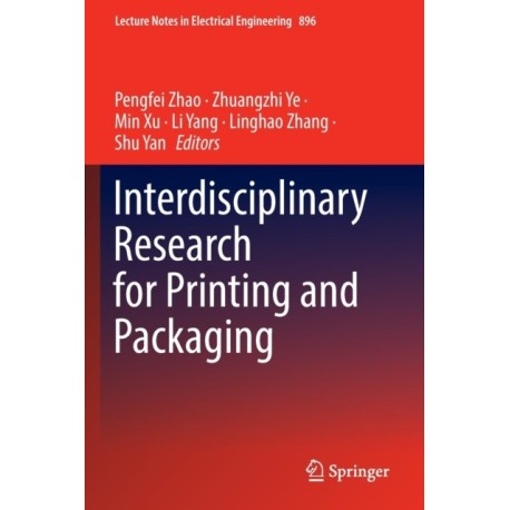 Interdisciplinary Research for Printing and Packaging