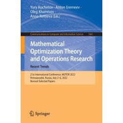 Mathematical Optimization Theory and Operations Research: Recent Trends: 21st International Conference, MOTOR 2022, Petrozavodsk, Russia, July 2–6, 2022, Revised Selected Papers