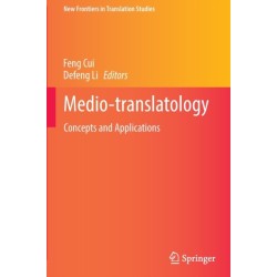 Medio-translatology: Concepts and Applications