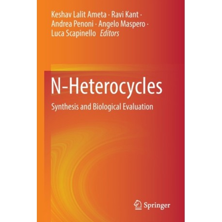 N-Heterocycles: Synthesis and Biological Evaluation