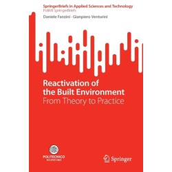 Reactivation of the Built Environment: From Theory to Practice