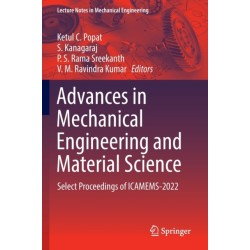 Advances in Mechanical Engineering and Material Science: Select Proceedings of ICAMEMS-2022