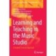 Learning and Teaching in the Music Studio: A Student-Centred Approach