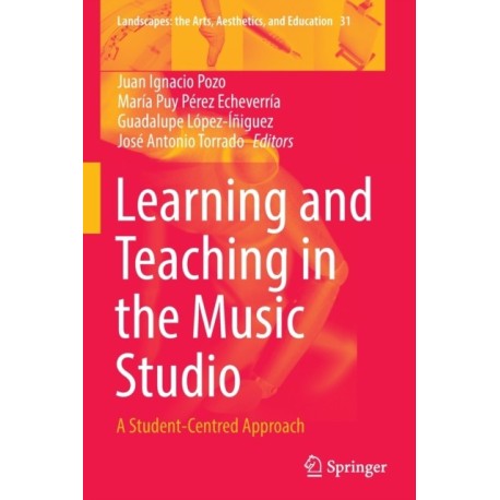 Learning and Teaching in the Music Studio: A Student-Centred Approach