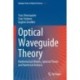 Optical Waveguide Theory: Mathematical Models, Spectral Theory and Numerical Analysis