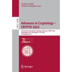 Advances in Cryptology – CRYPTO 2022: 42nd Annual International Cryptology Conference, CRYPTO 2022, Santa Barbara, CA, USA, August 15–18, 2022, Proceedings, Part II