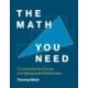 The Math You Need: A Comprehensive Survey of Undergraduate Mathematics