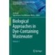 Biological Approaches in Dye-Containing Wastewater: Volume 1