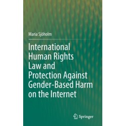International Human Rights Law and Protection Against Gender-Based Harm on the Internet