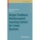 Output Feedback Reinforcement Learning Control for Linear Systems