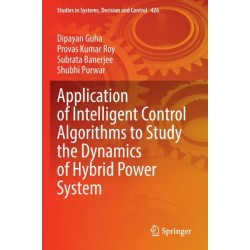 Application of Intelligent Control Algorithms to Study the Dynamics of Hybrid Power System