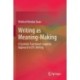 Writing as Meaning-Making: A Systemic Functional Linguistic Approach to EFL Writing