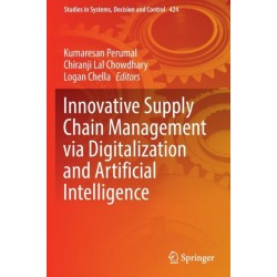 Innovative Supply Chain Management via Digitalization and Artificial Intelligence
